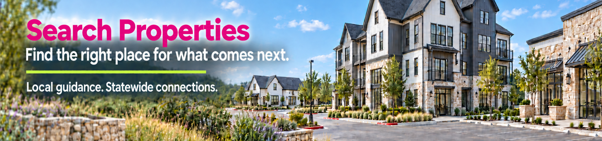 Search Properties banner showing modern homes, landscaped grounds, and property search messaging